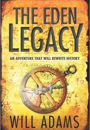 The Eden Legacy (Will Adams)