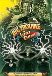 Big Trouble in Little China Vol. 2: The Return of Lo Pan & How Jack Burton Became King of the Lords (Eric Powell)