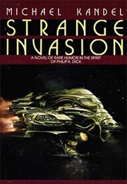 Strange Invasion (Michael Kandel)