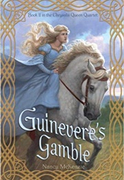Guinevere's Gamble (Nancy McKenzie)