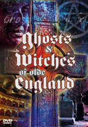 Ghosts and Witches of Olde England (2001)