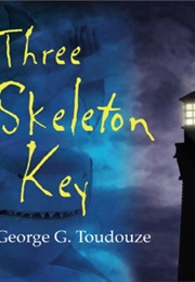 Three Skeleton Key (George G. Toudouze)