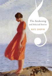 The Awakening and Selected Short Stories (Kate Chopin)