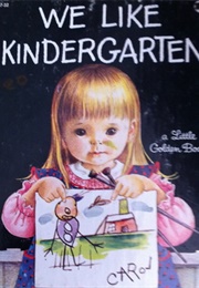 We Like Kindergarten (Cassidy, Clara)