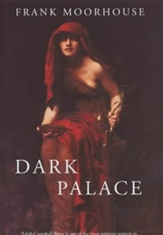 Dark Palace (Frank Moorhouse)