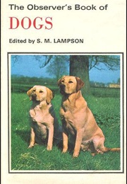 Observer's Book of Dogs (S M Lampson)