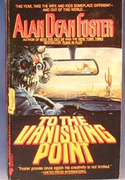 To the Vanishing Point (Alan Dean Foster)