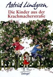 Die Kinder Aus Der Krachmacherstraße (Astrid Lindgren)