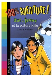 Zac Et Jenny Et La Voiture Folle (Laura E. Williams)