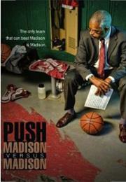 Push: Madison vs. Madison