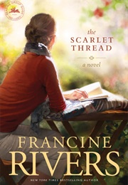 The Scarlet Thread (Francine Rivers)