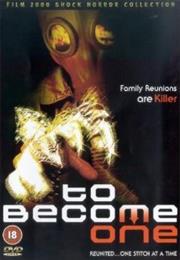 To Become One
