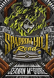 Sparrow Hill Road (Seanan McGuire)