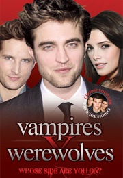 Vampires V Werewolves: Whose Side Are You On? (Martin Howden)
