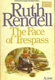 The Face of Trespass (Ruth Rendell)