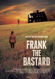 Frank the Bastard (2013)