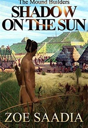 Shadow on the Sun (Zoe Saadia)