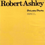 Robert Ashley ‎– Private Parts (1978)