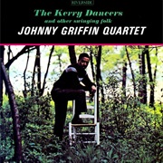 Johnny Griffin - The Kerry Dancers