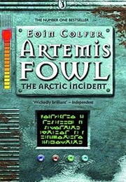 Artemis Fowl: The Arctic Incident (Eoin Colfer)