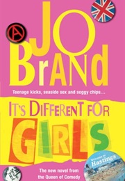 It&#39;s Different for Girls (Jo Brand)