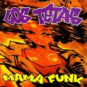 Los Tetas - Mama Funk