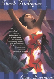 Shark Dialogues (Kiana Davenport)