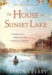 The House on Sunset Lake (Tasmina Perry)
