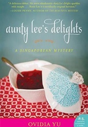 Aunty Lee&#39;s Delights (Ovidia Yu)