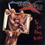 Star Star - The Love Drag Years
