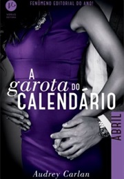 A Garota Do Calendário - Abril (Andrey Carlan)