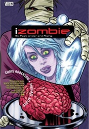 iZombie: Six Feet Under and Rising (Chris Roberson)