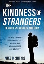 The Kindness of Strangers: Penniless Across America (Mark McIntyre)
