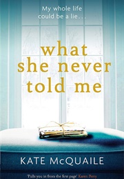 What She Never Told Me (Late McQuaile)