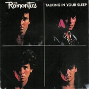 Talking in Your Sleep - The Romantics
