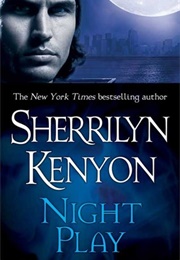 Night Play (Sherrilyn Kenyon 5)