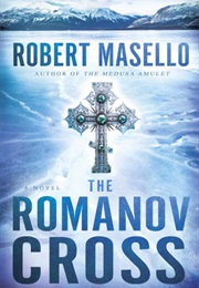 The Romanov Cross (Robert Masello)