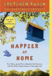 Happier at Home (Gretchen Rubin)