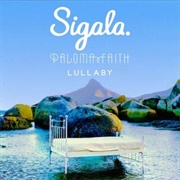 Lullaby - Sigala & Paloma Faith
