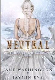 Neutral (Jane Washington & Jaymin Eve)