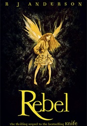 Rebel (R.J. Anderson)