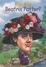Who Was Beatrix Potter (Sarah Fabiny)