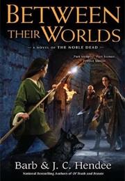 Between Their Worlds (Barb Hendee)