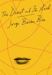 The Desert and Its Seed (Jorge Barón Biza)