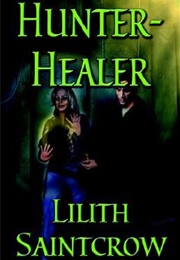 Hunter, Healer (Lilith Saintcrow)