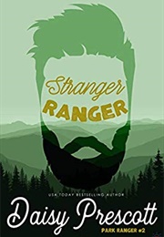 Stranger Ranger (Penny Reid & Daisy Prescott)