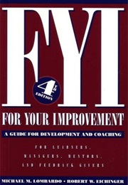 FYI: For Your Improvement, a Guide for Development and Coaching (Michael M. Lombardo)