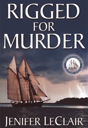 Rigged for Murder (Jenifer Leclair)