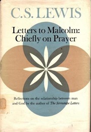 Letters to Malcolm (C. S. Lewis)