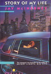 The Story of My Life by Jay McInerney